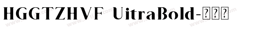 HGGTZHVF UitraBold字体转换